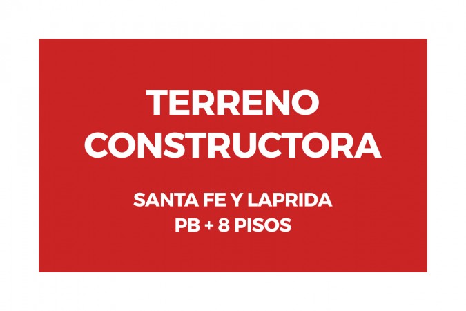 Terreno constructora | Santa Fe y Laprida